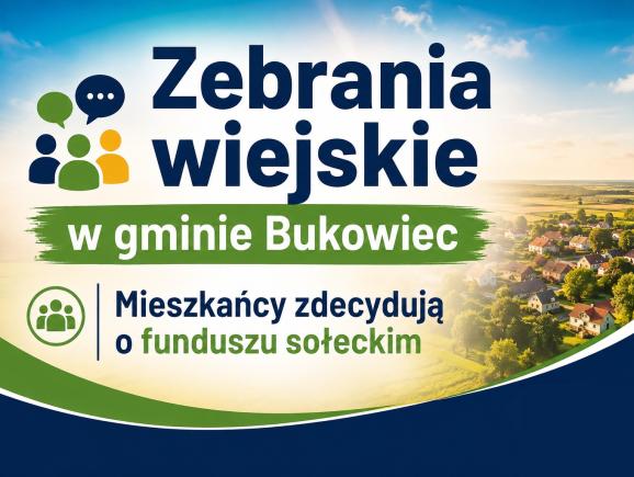 Zebrania wiejskie w gminie Bukowiec.