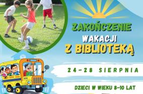 Zakończenie wakacji z biblioteką - plakat